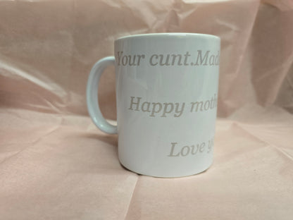 Your Cnt Made a Cnt Mug – Funny & Explicit Ceramic Coffee Cup
